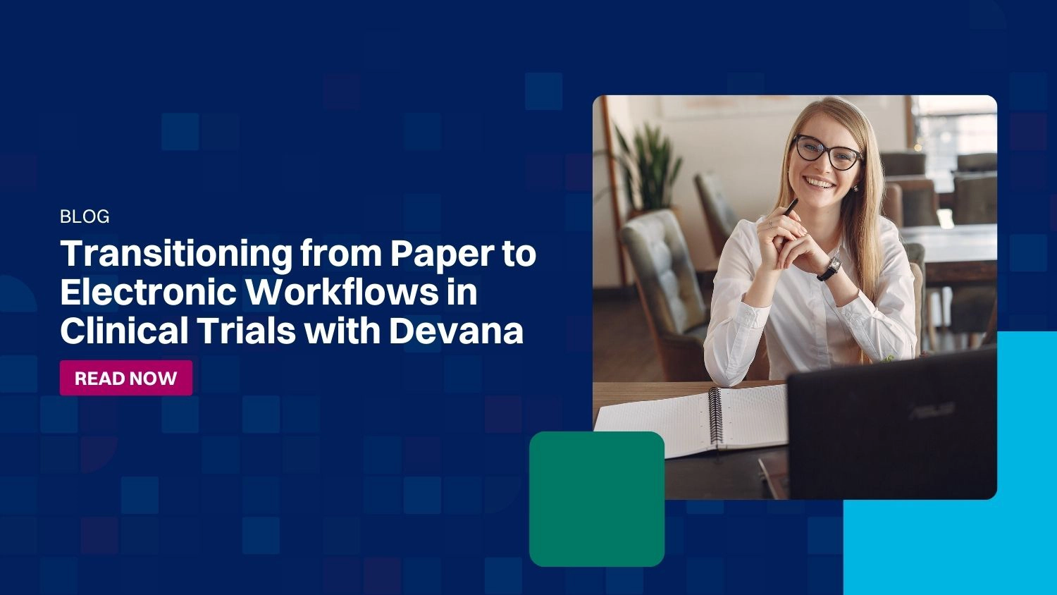 Transitioning from Paper to Electronic Workflows in Clinical Trials with Devana