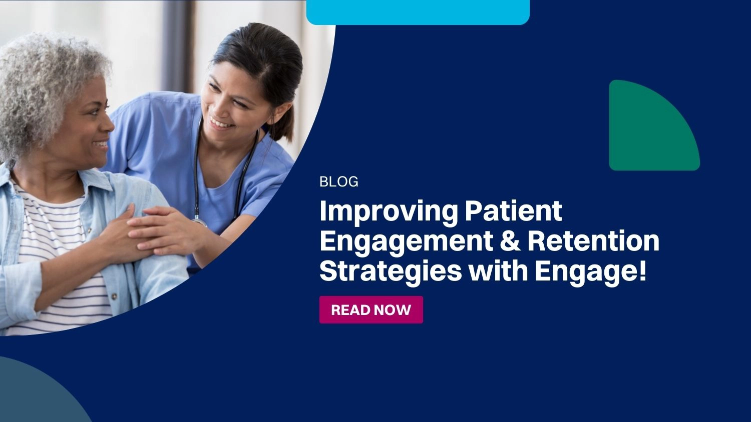 Improving Patient Engagement and Retention Strategies with Engage!