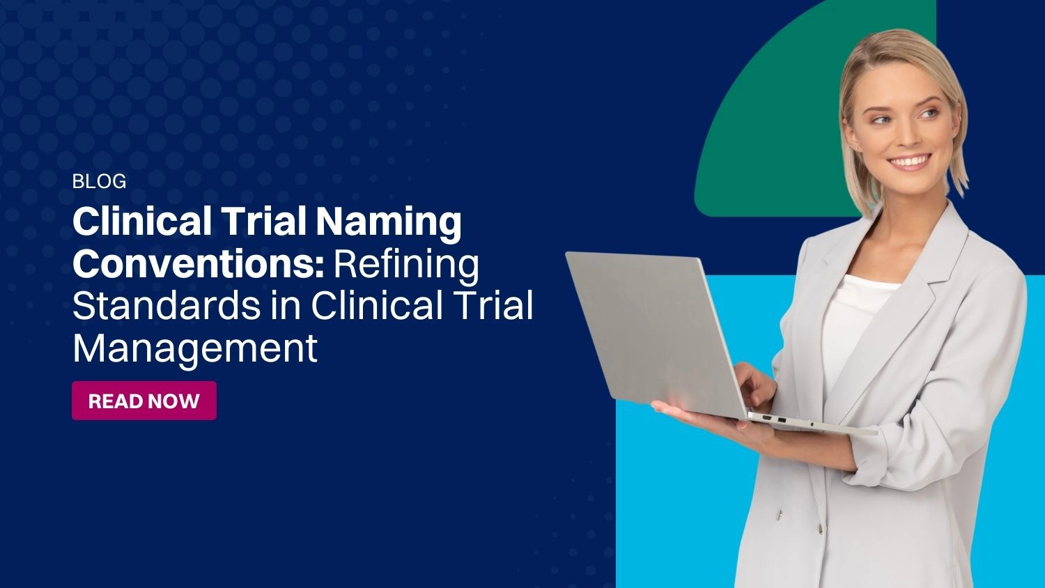 RealTime eClinical Solutions - Clinical Trial Naming Conventions: Refining Standards in Clinical Trial Management